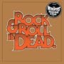Rock & Roll Is Dead