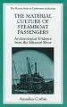 The Material Culture of Steamboat Passengers - Archaeological Evidence from the Missouri River (THE PLENUM SERIES IN UNDERWATER ARCHAEOLOGY) (The Springer Series in Underwater Archaeology)
