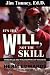Search : It's the Will, Not the Skill: Principles and Philosophies of Success