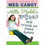 Best Friends And Drama Queens (Allie Finkle's Rules for Girls)