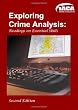 Exploring Crime Analysis: Second Edition