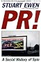 PR!: A Social History of Spin