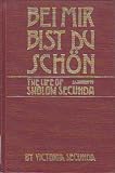 Bei Mir Bist Du Schön: The Life of Sholom Secunda
