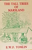 The tall trees of Marsland : reflections on life and time