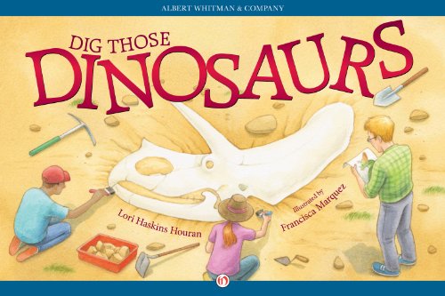 Dig Those Dinosaurs