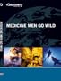 Medicine Men Go Wild