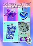 Schmuck aus Fimo mit edlen Perlen & Strass - Lydia Kl&ouml;s