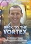 Back to the Vortex: The Unoffical and Unauthorized Guide to Doctor Who 2005 (Dr Who Telos)