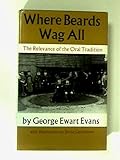 Where beards wag all : the relevance of the oral tradition