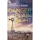 Danger in Plain Sight | Pamela CallowEmylia HallVirna DePaulMarta Perry