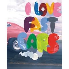 I Love Fast Cars