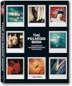The Polaroid Book: Selections from the Polaroid Collections of Photography (Taschen's 25th Anniversary Special Editions)