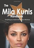 The Mila Kunis Handbook - Everything you need to know about Mila Kunis