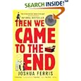 Then We Came to the End: A Novel