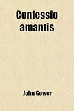Confessio Amantis (Volume 1)