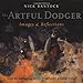 The Artful Dodger: Images and Reflections