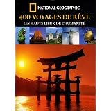400 Voyages de r�ve : Les hauts lieux de l'humanit�par Fran�oise Kerlo