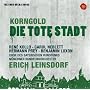 Korngold : Die tote Stadt