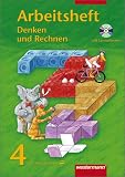 Denken und Rechnen - Ausgabe f&uuml;r Grundschulen 2004: Denken und Rechnen 4. Arbeitsheft mit CD-ROM. Berlin, Brandenburg, Mecklenburg-Vorpommern, Sachsen-Anhalt, Th&uuml;ringen