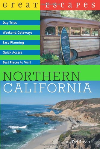 Great Escapes: Northern California (Great Escapes)