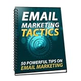 LEARN ALL ABOUT EMAIL MARKETING TACTICS IN ONE HOOUR: EMAIL MARKETING TACTICS IN KINDLE BOOKS LEARN ALL ABOUT EMAIL MARKETING TACTICS IN ONE HOOUR: EMAIL MARKETING TACTICS IN KINDLE BOOKS