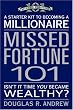 Missed Fortune 101: A Starter Kit to Becoming a Millionaire