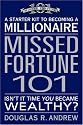 Missed Fortune 101: A Starter Kit to Becoming a Millionaire