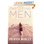 Pastoring Men: What Works, What Doesn't, and Why It Matters Now More Than Ever