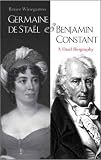 Review Yale University Press  / Germaine de Staël and Benjamin Constant: A Dual Biography