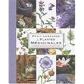 Petit Larousse des plantes m�dicinales