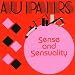Au Pairs-Sense & Sensuality