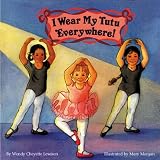I Wear My Tutu Everywhere (All Aboard Book)