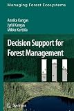 Decision Support for Forest Management (Managing Forest Ecosystems)