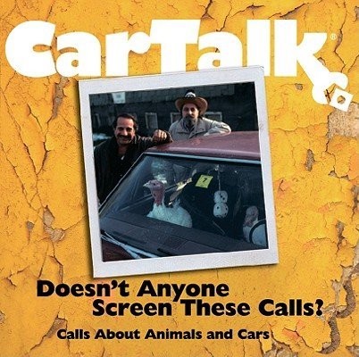 Car Talk: Doesn't Anyone Screen These Calls?