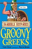 The Groovy Greeks (Horrible Histories) (Horrible Histories) (Horrible Histories)