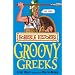 The Groovy Greeks (Horrible Histories) (Horrible Histories)