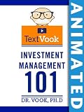 Investment Management 101: The Animated TextVook