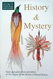 History and mystery : notes & queries from the newsletters of The Society for the History of Natural History : the Society for the History of Natural History 1936-2011