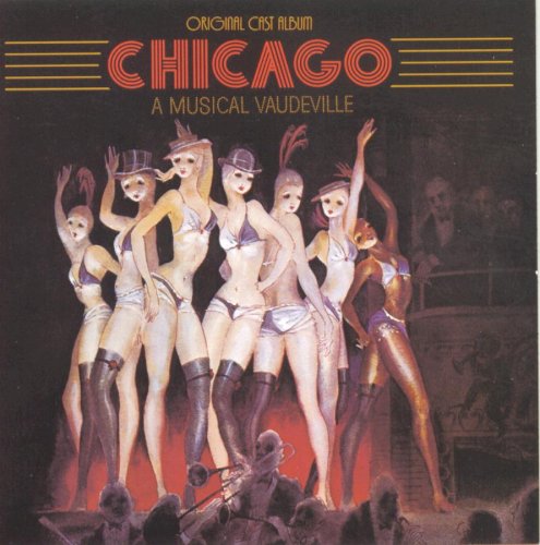 John Kander - Chicago - A Musical Vaudeville (1975 Original Broadway Cast)