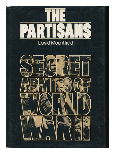 The Partisans / [By] David Mountfield