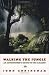 Walking the Jungle: An Adventurer's Guide to the Amazon