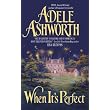 When It's Perfect ~ Adele Ashworth