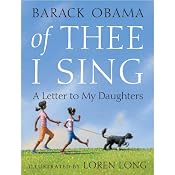 Of Thee I Sing: A Letter to My Daughters | [Barack Obama]