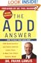 The ADD Answer: How to Help Your Child Now