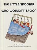 The Little Spooner Who Wouldnt Spoon