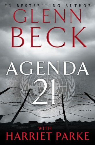 Agenda 21 [Hardcover]  by: Glenn Beck, Harriet Parke