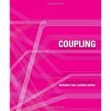 PamphletArchitecture30:Coupling:StrategiesforInfrastructuralOpportunism