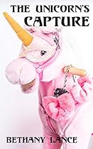 The Unicorn's Capture (Unicorn Erotica) The Unicorn's Capture (Unicorn Erotica)