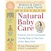 Mothers & Others for a Livable Planet Guide to Natural Baby Care: Nontoxic and Environmentally Friendly Ways to Take Care of Your New Child