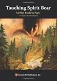 Touching Spirit Bear - LitPlan Teacher Pack